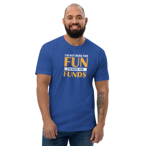 FUN & FUNDS TEE