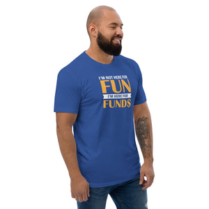 FUN & FUNDS TEE